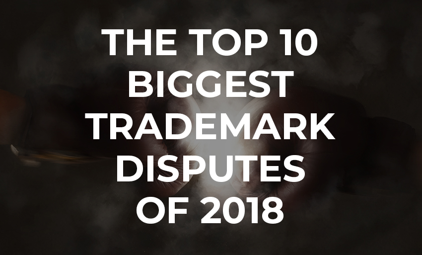 Top 10 Biggest Trade Disputes of 2018