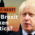 Has Brexit Broken Politics Forever?