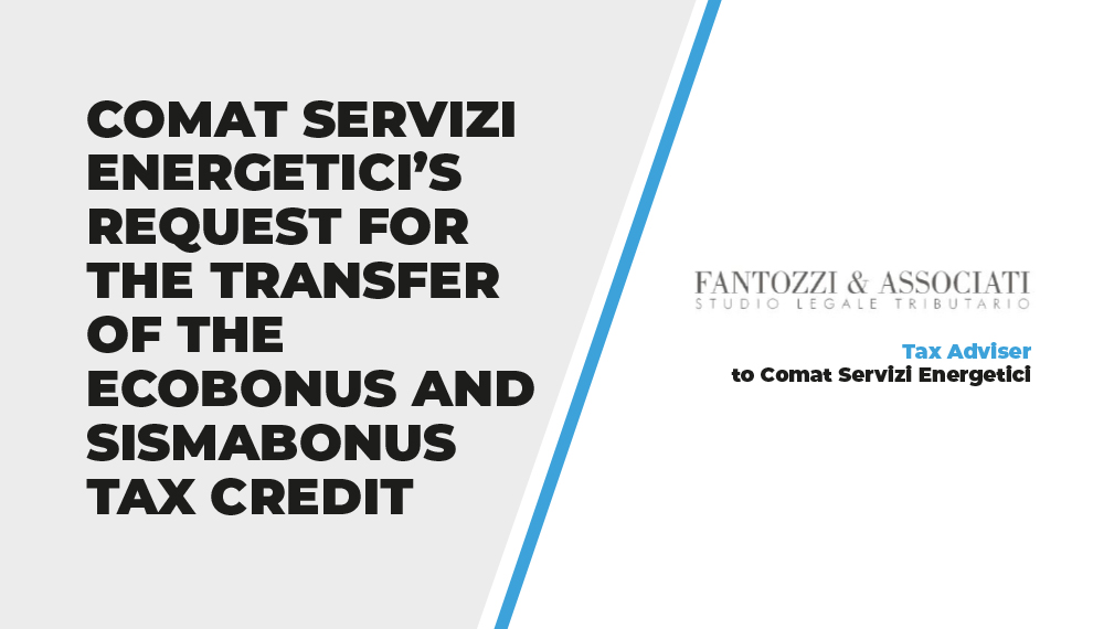 Comat Servizi Energetici's request for the transfer of the ecobonus and sismabonus tax credit