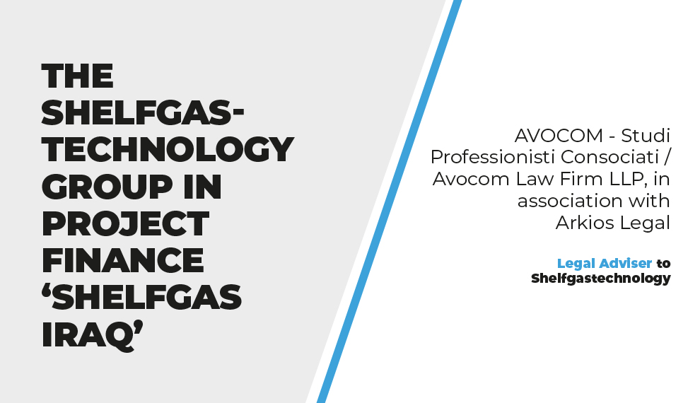 The Shelfgastechnology group in project finance ‘ShelfGas Iraq’