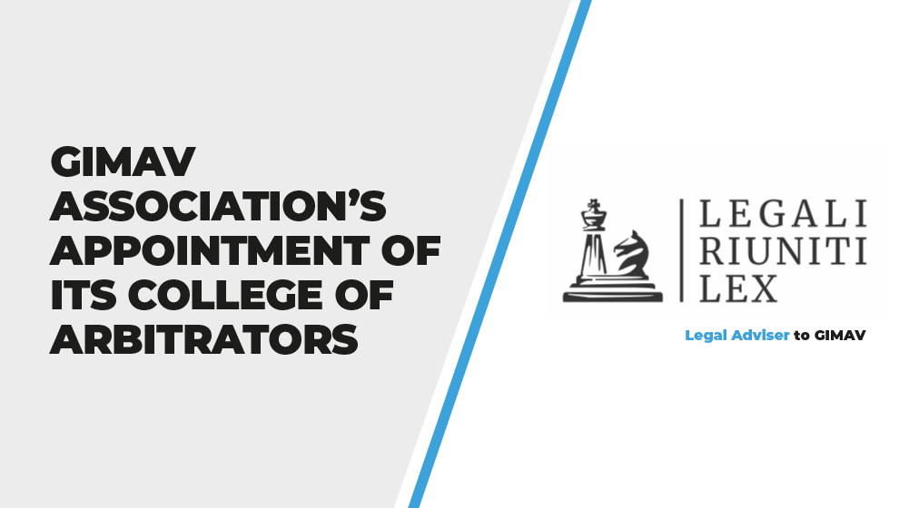 GIMAV Association’s Appointment of Its College of Arbitrators