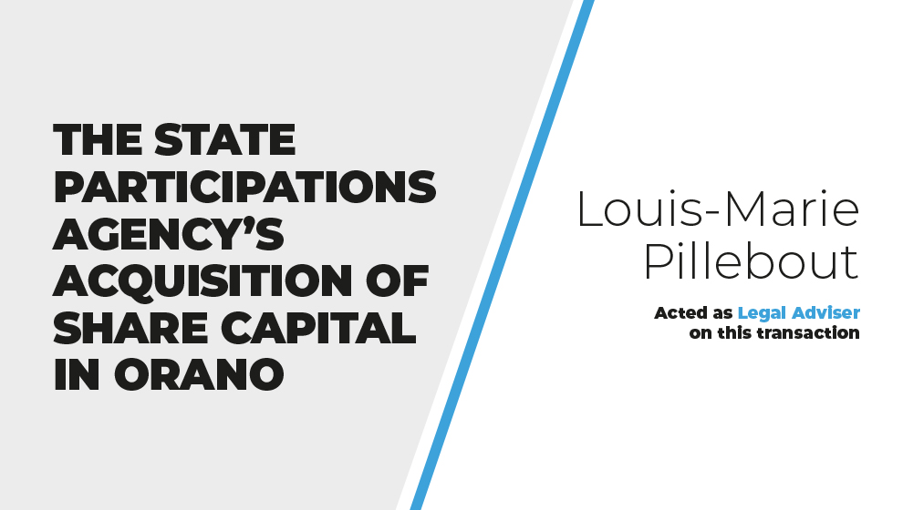 The State Participations Agency’s Acquisition of Share Capital in Orano