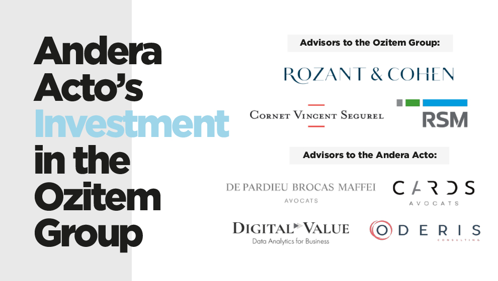 Andera Acto’s Investment in the Ozitem Group