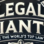 Legal Giants: Inside the World’s Top Law Firms - Baker Botts LLP