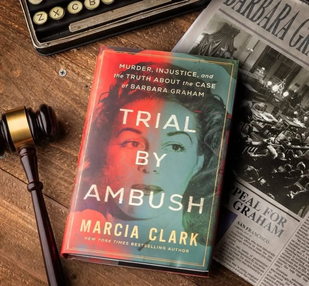 Marcia Clark’s Trial by Ambush: A Riveting True Crime Investigation